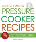 Cover: The Big Book of Pressure Cooker Recipes - Adams Media