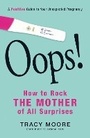 Cover: Oops! How to Rock the Mother of All Surprises - Adams Media Corporation
