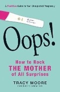 Cover: Oops! How to Rock the Mother of All Surprises - Adams Media Corporation
