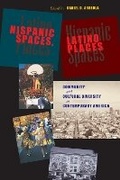 Cover: Hispanic Spaces, Latino Places - University of Texas Press