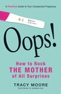 Cover: Oops! How to Rock the Mother of All Surprises - Adams Media