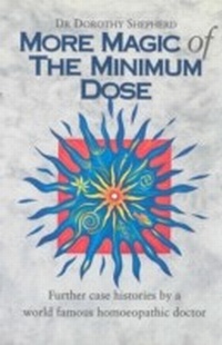 Abbildung von: More Magic Of The Minimum Dose - Ebury Digital