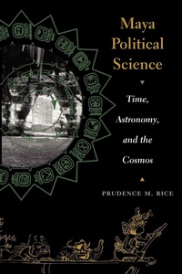 Enlarge image Cover: Maya Political Science - University of Texas Press
