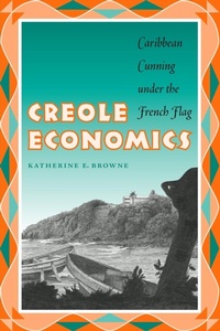 Enlarge image Cover: Creole Economics - University of Texas Press