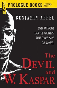 Enlarge image Cover: The Devil and W. Kaspar - Prologue Books