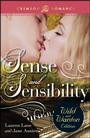 Cover: Sense And Sensibility: The Wild And Wanton Edition - Crimson Romance