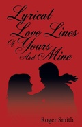Cover: Lyrical Love Lines of Yours and Mine - Trafford Publishing