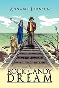 Cover: A Rock Candy Dream - AuthorHouse