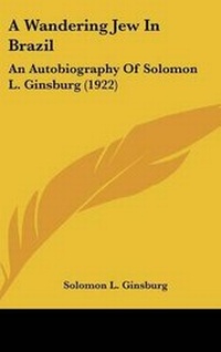 Abbildung von: A Wandering Jew In Brazil - Kessinger Publishing