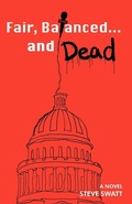 Cover: Fair, Balanced... and Dead - Trafford Publishing