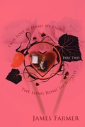 Cover: True Love is Hard to Find, Part Two - AuthorHouse