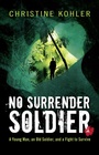 Cover: No Surrender Soldier - Merit Press;Simon Pulse;Simon & Schuster Books for Young Readers