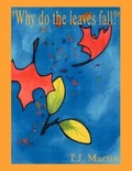 Cover: Why Do the Leaves Fall? - AuthorHouse