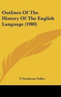 Cover: Outlines Of The History Of The English Language (1900) - Kessinger Publishing