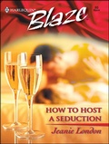 Cover: How to Host a Seduction - Harlequin Blaze