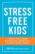 Cover: Stress Free Kids - Adams Media