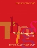 Cover: Thinking with Things - University of Texas Press