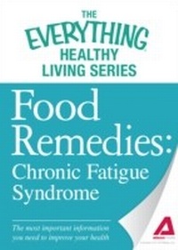 Bild vergrößern Bild: Food Remedies - Chronic Fatigue Syndrome - Adams Media