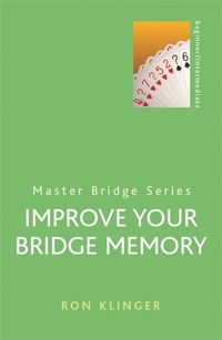 Abbildung von: Improve Your Bridge Memory - Cassell Reference
