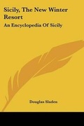 Cover: Sicily, The New Winter Resort - Kessinger Publishing