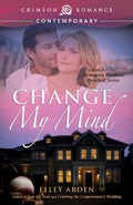 Cover: Change My Mind - Crimson Romance