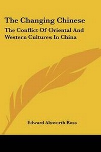 Enlarge image Cover: The Changing Chinese - Kessinger Publishing