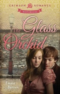 Cover: The Glass Orchid - Crimson Romance