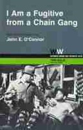 Cover: I Am a Fugitive from a Georgia Chain Gang - University of Wisconsin Press
