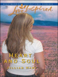 Enlarge image Cover: Heart and Soul - Steeple Hill Love Inspired