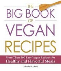 Enlarge image Cover: The Big Book of Vegan Recipes - Adams Media Corporation