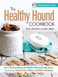 Cover: The Healthy Hound Cookbook - Adams Media Corporation