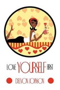 Cover: Love Yourself First - AuthorHouse