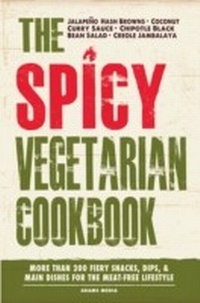 Abbildung von: The Spicy Vegetarian Cookbook - Adams Media