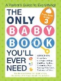 Cover: The Only Baby Book You'll Ever Need - Adams Media Corporation