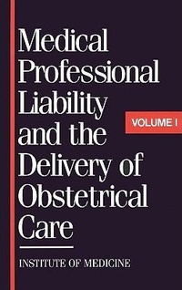 Abbildung von: Medical Professional Liability and the Delivery of Obstetrical Care - National Academies Press