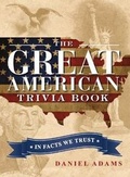 Cover: The Great American Trivia Book - Adams Media Corporation