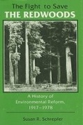 Cover: The Fight to Save the Redwoods - University of Wisconsin Press