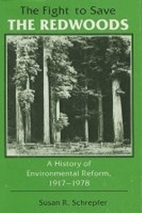 Enlarge image Cover: The Fight to Save the Redwoods - University of Wisconsin Press