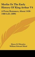 Cover: Merlin Or The Early History Of King Arthur V4 - Kessinger Publishing