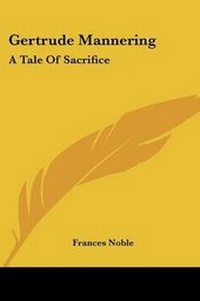 Enlarge image Cover: Gertrude Mannering - Kessinger Publishing