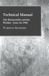 Abbildung von: Technical Manual - The Blacksmith And The Welder - June 16, 1941 - Read Books