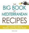 Cover: The Big Book Of Mediterranean Recipes - Adams Media Corporation