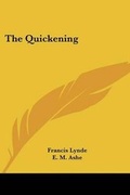 Cover: The Quickening - Kessinger Publishing Co