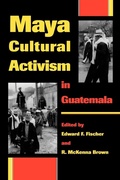 Cover: Maya Cultural Activism in Guatemala - University of Texas Press