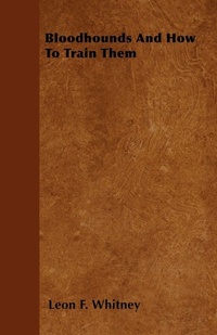 Enlarge image Cover: Bloodhounds And How To Train Them - Read Books