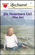 Cover: His Hometown Girl - Steeple Hill Love Inspired