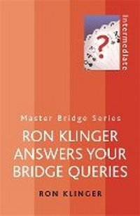 Abbildung von: Ron Klinger Answers Your Bridge Queries - Cassell Reference