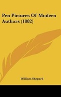Cover: Pen Pictures of Modern Authors (1882) - Kessinger Publishing