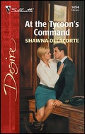 Cover: At the Tycoon's Command - Silhouette Desire