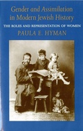 Cover: Gender and Assimilation in Modern Jewish History - University of Washington Press